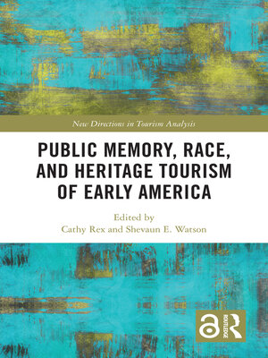 cover image of Public Memory, Race, and Heritage Tourism of Early America